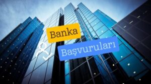 Banka İş İlanları Nasıl Bulunur ve Nasıl Başvurulur