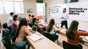 Bankacılık ve Sigortacılık Bölümü