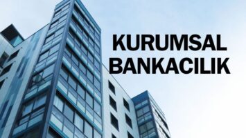 Kurumsal Bankacılık | Kurumsal Bankacılık Nedir?