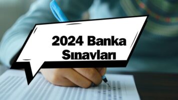 2024 Banka sınavları ne zaman?