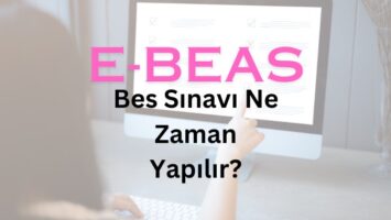 Bes Sınavı Ne Zaman Yapılır?